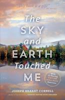   The Sky and Earth Touched Me