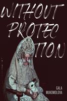   Without Protection