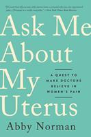   Ask Me About My Uterus
