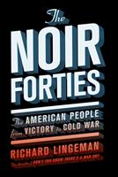   The Noir Forties