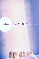   Behind the Moon