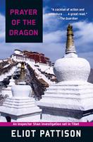   Prayer of the Dragon: An Inspector Shan Investigation set in Tibet