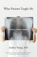   What Patients Taught Me