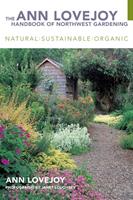   The Ann Lovejoy Handbook of Northwest Gardening