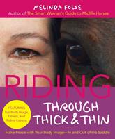   Riding Through Thick and Thin