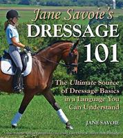   Jane Savoie's Dressage 101
