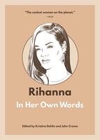   Rihanna: In Her Own Words