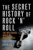 The Secret History of Rock 'n'Roll