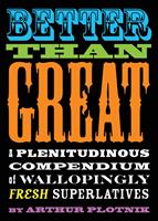   Better Than Great