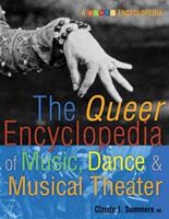   Queer Encyclopedia of Music, Dance, and Musical Theater