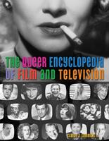   Queer Encyclopedia of Film and Television