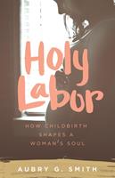   Holy Labor