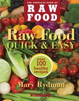   Raw Food Quick & Easy