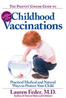 The Parents'Concise Guide to Childhood Vaccinations
