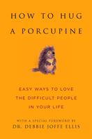   How to Hug a Porcupine