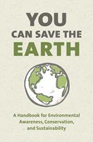   You Can Save the Earth, Revised Edition
