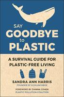   Say Goodbye to Plastic