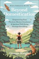   Beyond Domestication