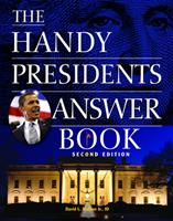   The Handy Presidents Answer Book