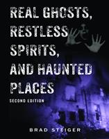   Real Ghosts, Restless Spirits, and Haunted Places