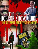   The Horror Show Guide