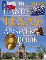   The Handy Texas Answer Book