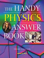   The Handy Physics Answer Book