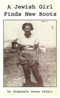 A Jewish Girl Finds New Roots