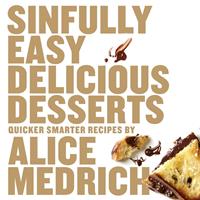   Sinfully Easy Delicious Desserts