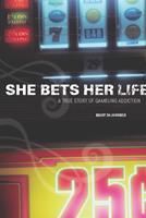   She Bets Her Life