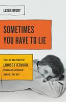  Sometimes You Have to Lie