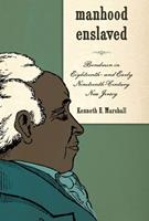   Manhood Enslaved