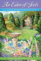   An Eden of Sorts: The Natural History of My Feral Garden