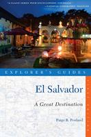  Explorer's Guide El Salvador: A Great Destination (Explorer's Great Destinations)