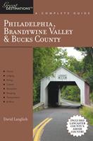   Explorer's Guide Philadelphia, Brandywine Valley & Bucks County: A Great Destination