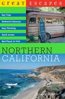   Great Escapes: Northern California