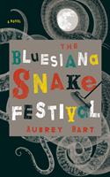   The Bluesiana Snake Festival