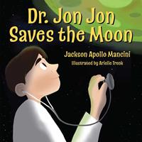   Dr. Jon Jon Saves the Moon