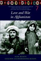   Love & War in Afghanistan