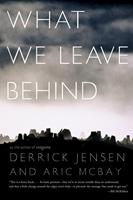   What We Leave Behind
