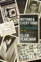   Nothing and Everything - The Influence of Buddhism on the American Avant Garde