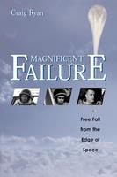   Magnificent Failure