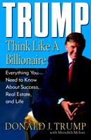   Trump: Think Like a Billionaire