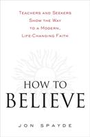  How to Believe