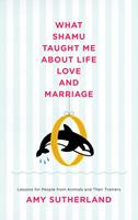   What Shamu Taught Me About Life, Love, and Marriage