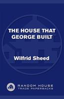   The House That George Built