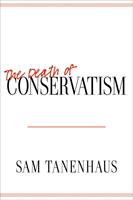   The Death of Conservatism
