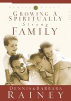   Growing a Spiritually Strong Family