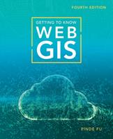   Getting to Know Web GIS