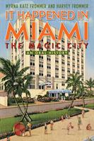   It Happened in Miami, the Magic City